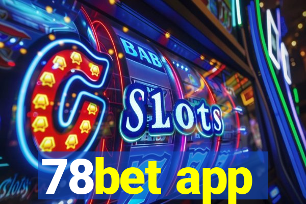 78bet app